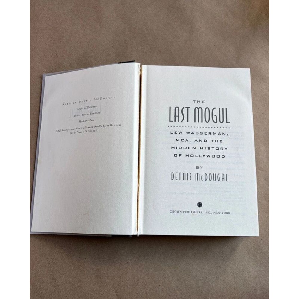 The Last Mogul Lew Wasserman MCA Hidden History of Hollywood Dennis McDougal